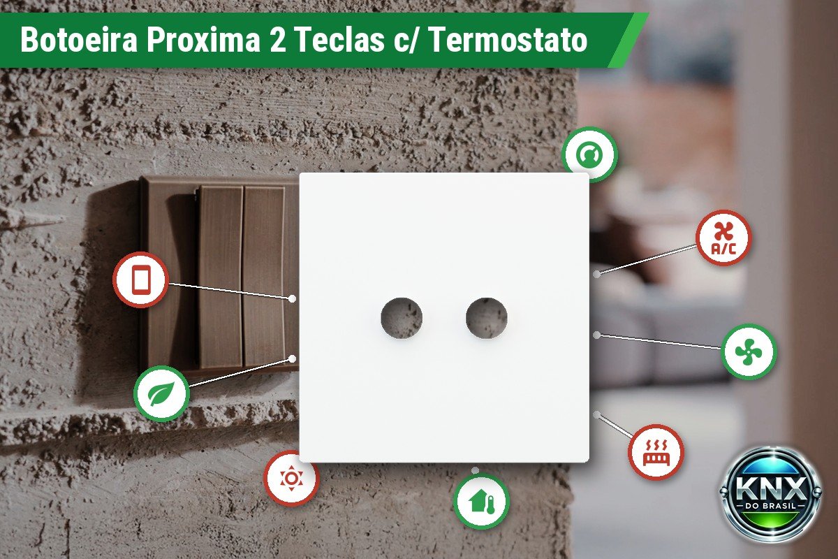 Botoeira KNX com Termostato 2 Teclas Série Proxima – LED RGB